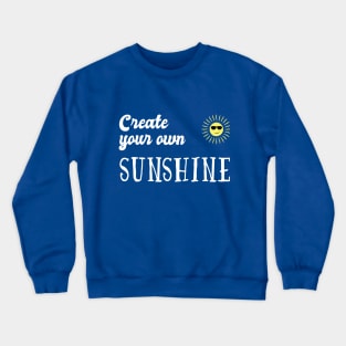 Create Your Own Sunshine Crewneck Sweatshirt